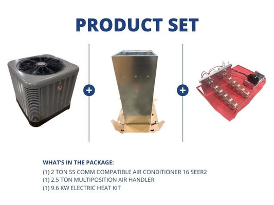 2 Ton SS Comm Compatible AC 16 SEER2, 2.5 Ton Multiposition Air Handler and 9.6 KW Electric Heat Kit
