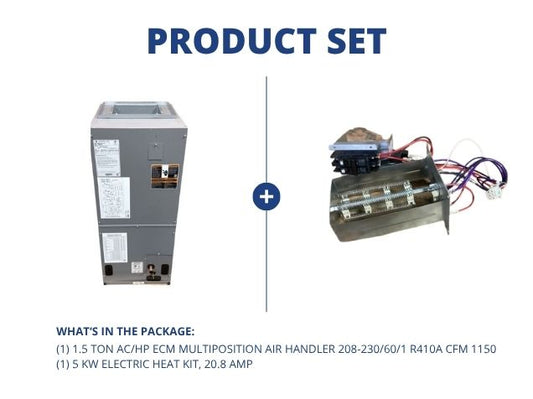 1.5 Ton AC/HP ECM Multiposition Air Handler 208-230/60/1 R410A CFM 1150 with 5 Kw Heat Kit, 20.8 Amp