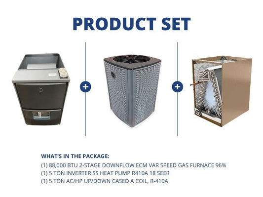88,000 BTU 2-Stg Down Gas Furnace 96%, 5 Ton Inverter SS HP R410A 18 SEER, 5 Ton Up/Down Cased Coil