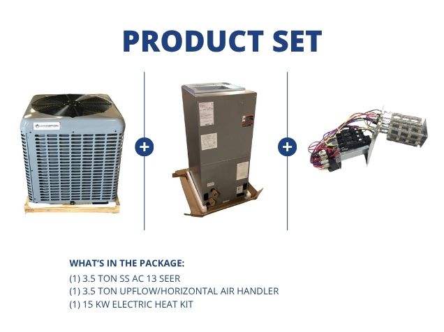 3.5 Ton SS AC 13 SEER and 3.5 Ton Upflow/Horizontal Air Handler and 15 KW Electric Heat Kit