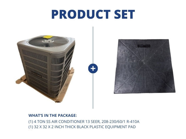 4 Ton SS Air Conditioner 13 SEER, 208-230/60/1 R-410A and 32" x 32" x 2" Black Plastic Equipment Pad