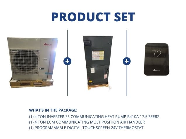 4 Ton Inverter Comm HP R410A 17.5 SEER2, 4 Ton ECM Comm Multiposition Air Handler, 24V Thermostat
