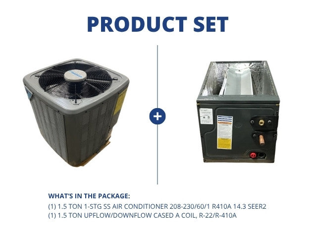 1.5 Ton 1-Stg SS Air Conditioner 208-230/60/1 R410A 14.3 SEER2 and 1.5 Ton Up/Down Cased A Coil
