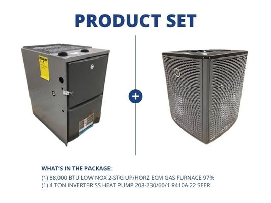 88,000 BTU Low NOx 2-Stg Up/Horz ECM Gas Furnace 97% with 4 Ton Inverter SS Heat Pump R-410A 22 SEER