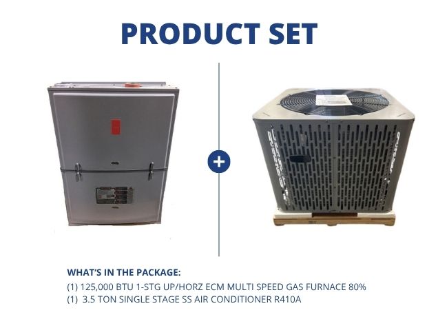 125,000 BTU 1-Stg Up/Horz ECM Multi Speed Gas Furnace 80% and 3.5 Ton 1-Stg SS Air Conditioner R410A