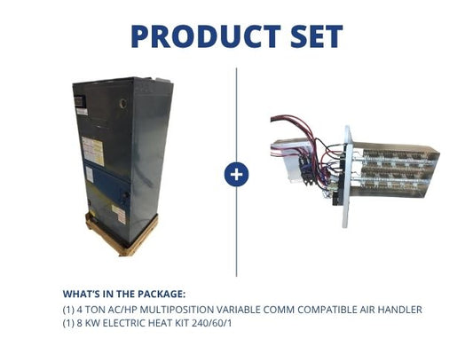 4 Ton AC/HP Multiposition Variable Comm Compatible Air Handler with 8 kW Electric Heat Kit 240/60/1