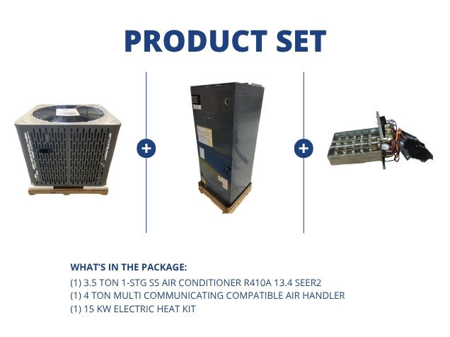 3.5 Ton 1-Stg SS AC R410A 13.4 SEER2 and 4 Ton Multi Comm Compatible Air Handler with 15 kW Heat Kit