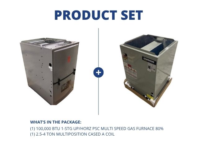 100,000 BTU 1-Stg Up/Horz ECM Multi Speed Gas Furnace 80% and 2.5-4 Ton Multiposition Cased A Coil
