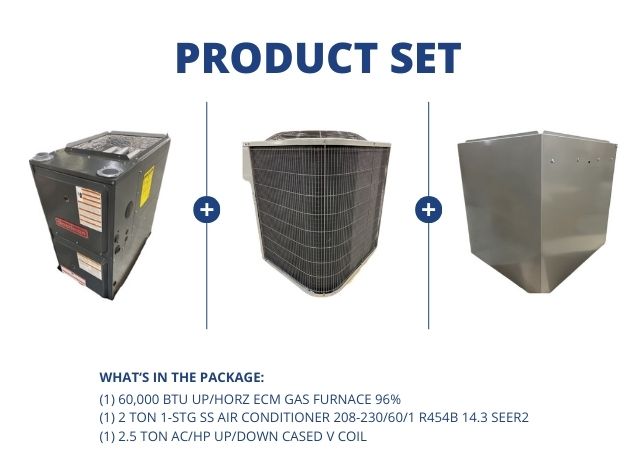 60,000 BTU Up/Horz ECM Gas Furnace 96%, 2 Ton SS AC R454B 14.3 SEER2 with 2.5 Ton Up/Down Cased Coil