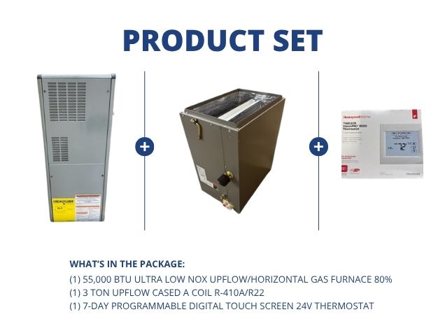 55,000 BTU Ultra Low NOx Up/Horz Gas Furnace 80%, 3 Ton AC/HP Upflow A Coil R410A/R22 and Thermostat