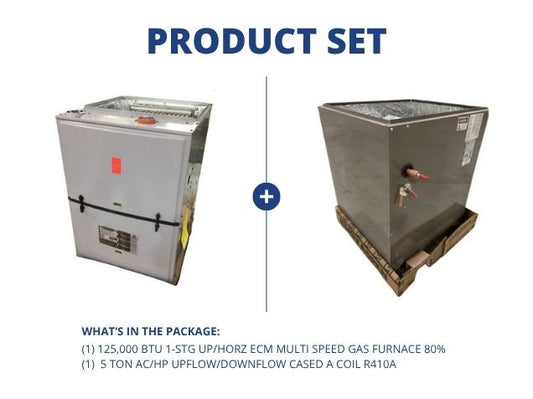 125,000 BTU 1-Stg Up/Horz ECM Multi Speed Gas Furnace 80% and 5 Ton AC/HP Up/Down Cased A Coil R410A