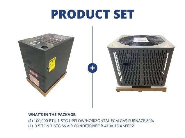 100,000 BTU 1-Stg Up/Horz ECM Gas Furnace 80% and 3.5 Ton 1-Stg SS Air Conditioner R-410A 13.4 SEER2
