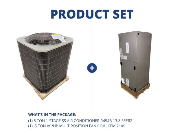 5 Ton 1-Stage SS Air Conditioner R454B 13.8 SEER2 with 5 Ton AC/HP Multiposition Fan Coil, CFM 2109