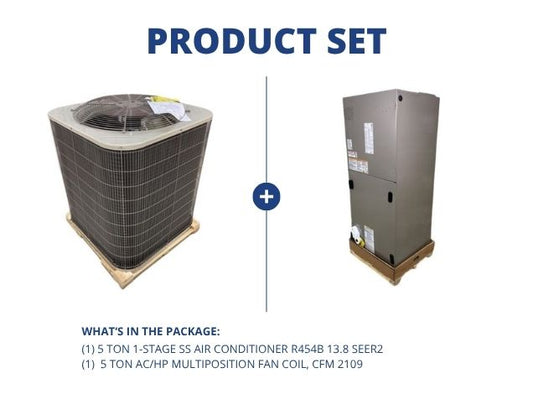 5 Ton 1-Stage SS Air Conditioner R454B 13.8 SEER2 with 5 Ton AC/HP Multiposition Fan Coil, CFM 2109