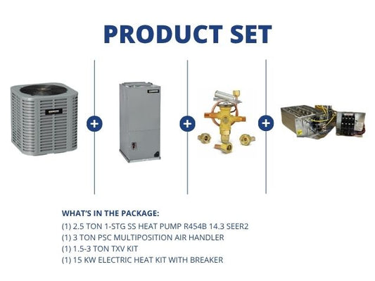 2.5 Ton 1-Stg SS Heat Pump R454B 14.3 SEER2, 3 Ton PSC Multi Air Handler, TXV Kit and 15KW Heat Kit