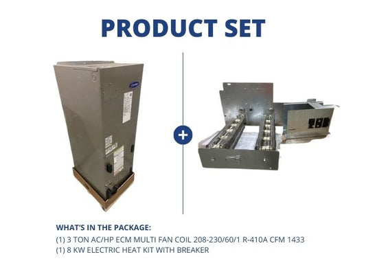 3 Ton AC/HP ECM Multi Fan Coil 208-230/60/1 R-410A CFM 1433 and 8 kW Electric Heat Kit with Breaker
