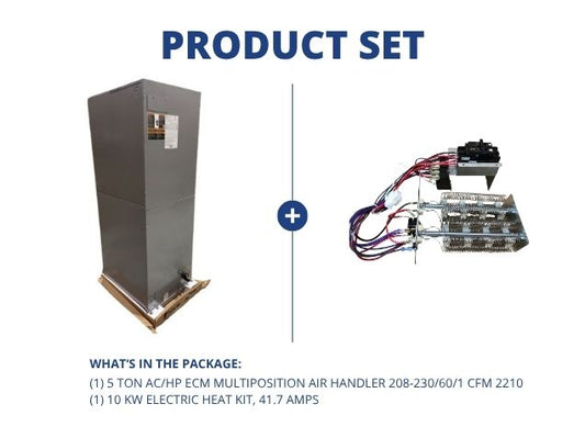 5 Ton AC/HP ECM Multiposition Air Handler 208-230/60/1 R-410A CFM 2210 with 10KW Electric Heat Kit