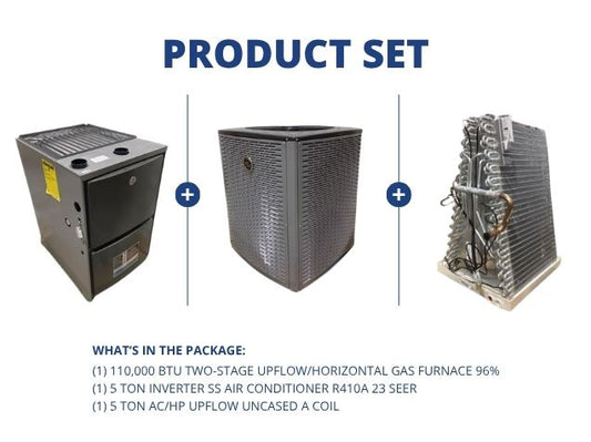 110,000 BTU 2-Stg Up/Horz Gas Furnace 96%, 5 Ton Inverter AC R410A 23 SEER, 5 Ton Up Uncased A Coil