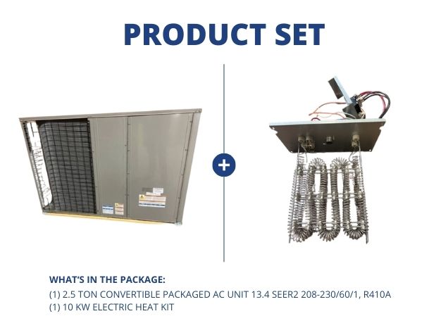 2.5 Ton Convertible Packaged AC Unit 13.4 SEER2 208-230/60/1, R410A and 10 KW Electric Heat Kit