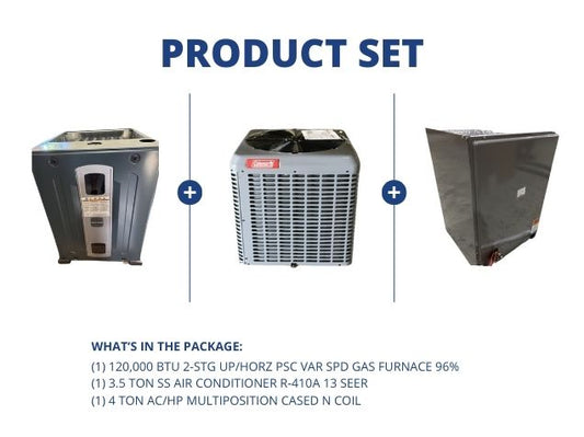 120,000 BTU Up/Horz Gas Furnace 96%, 3.5 Ton SS AC R-410A 13 SEER and 4 Ton AC/HP Multi Cased N Coil
