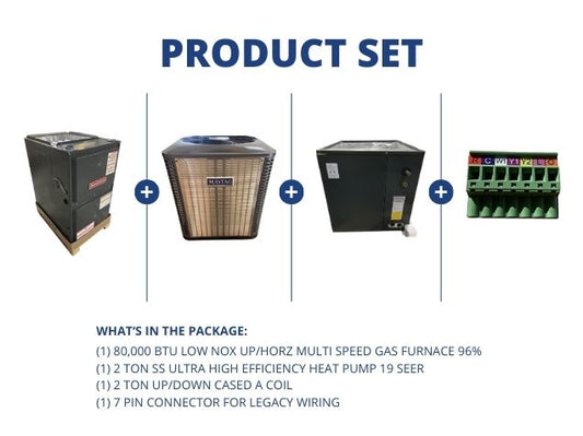 80,000 BTU Low NOx Up/Horz Gas Furnace 96%, 2 Ton SS HP 19 SEER, 2 Ton Up/Down Coil, 7 Pin Connector