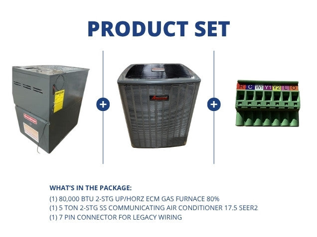 80,000 BTU 2-Stg Up/Horz Gas Furnace 80% with 5 Ton 2-Stg SS Comm AC 17.5 SEER2 with 7 Pin Connector